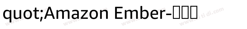 quot;Amazon Ember字体转换 quot;Amazon Ember字体转换